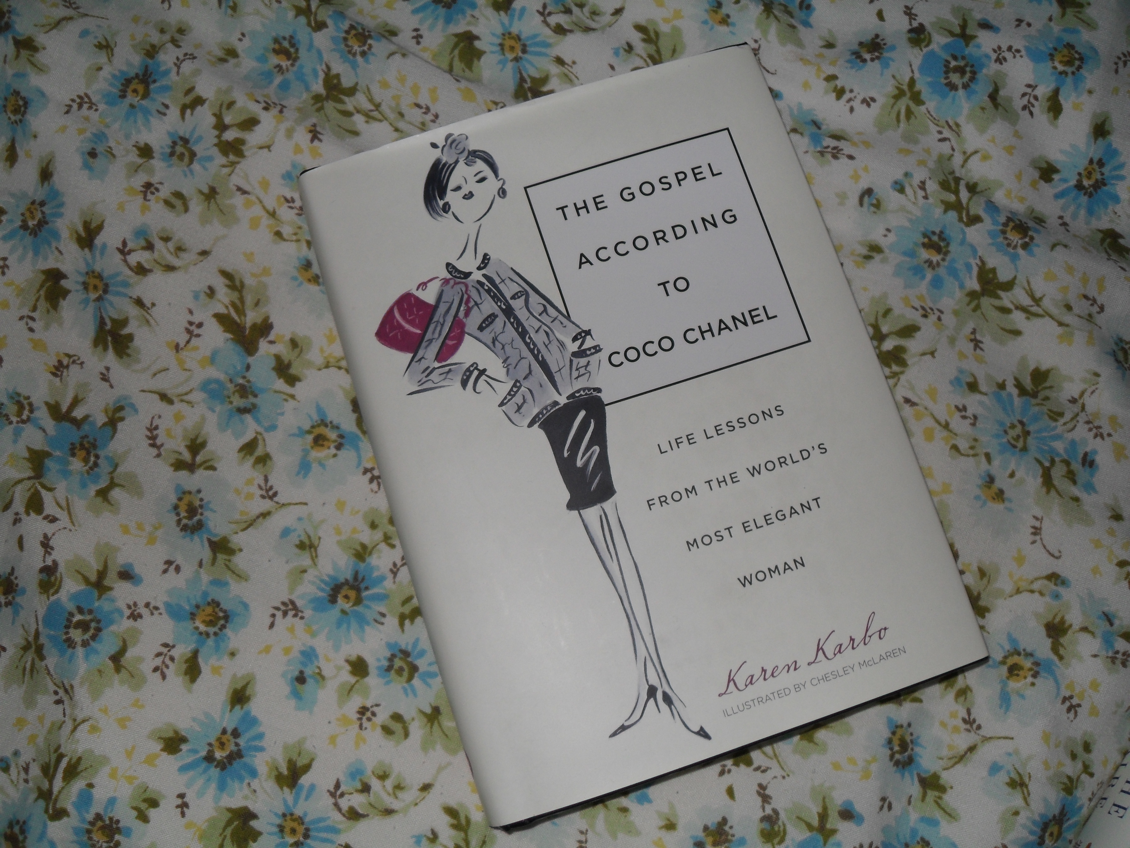 The Gospel According to Coco Chanel by Karen Karbo, Illustrated by  Chesley Mc Laren